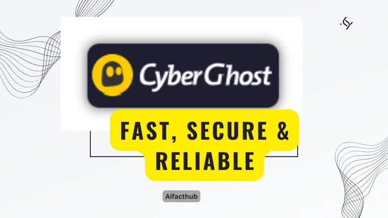 CyberGhost VPN Review 2025 Fast, Secure & Reliable for Ultimate Privacy AIFACTHUB.com